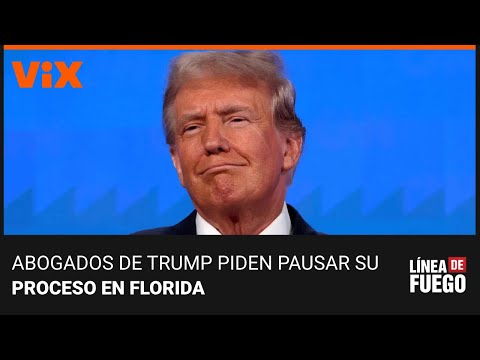 Abogados de Trump piden pausar su juicio por manejo ilegal de documentos: analizamos la solicitud