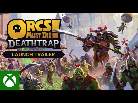 Orcs Must Die! Deathtrap - Launch Trailer