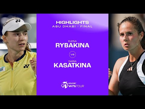 Elena Rybakina vs. Daria Kasatkina | 2024 Abu Dhabi Final | WTA Match Highlights