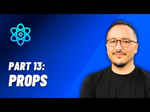 Understand Props — React: From Zero to hero — Part 13 (2024)