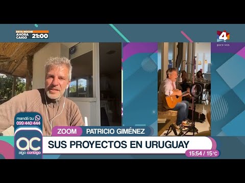 Algo Contigo - Patricio Giménez y sus proyectos en Uruguay