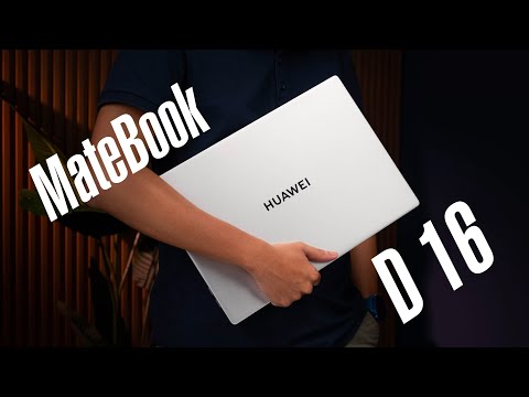 Huawei MateBook D 16: hoàn thiện hơn với nhiều nâng cấp đáng giá!