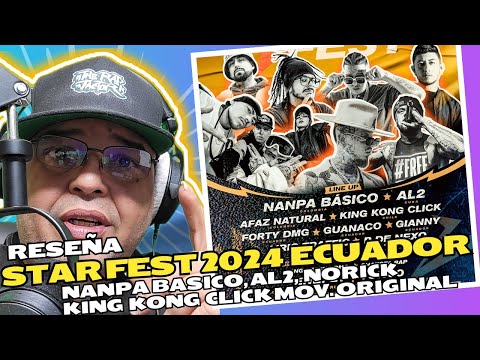 STAR FEST 2024 (RESEÑA) AL2, NANPA BASICO, MOVIMIENTO ORIGINAL, KING KONG CLICK, NORICK