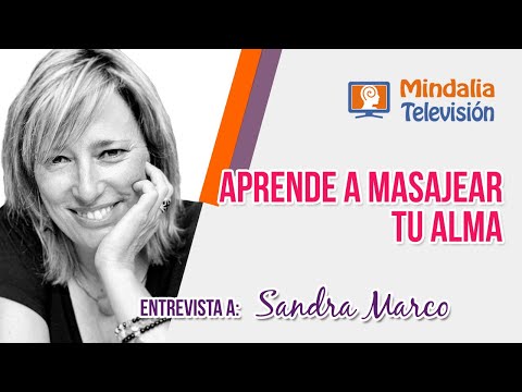 Masaje para el Alma: Técnicas y Beneficios, con Sandra Marco