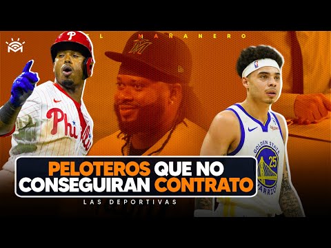 Peloteros que no van a conseguir contratos - Lester se asegura en la NBA - Las Deportivas