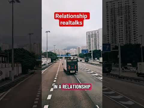 RELATIONSHIP REALTALKS #tiktokvideo #tiktokviralvideo #ofwhongkong