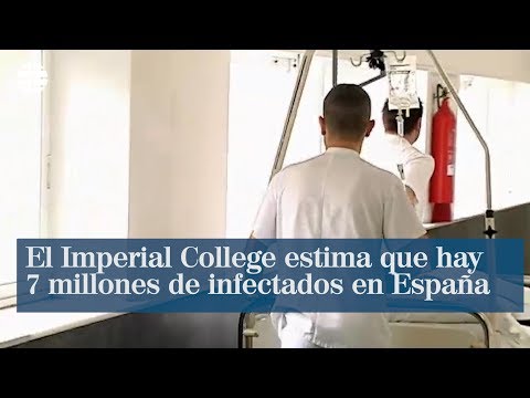 El Imperial College estima que hay 7 millones de infectados por coronavirus en España