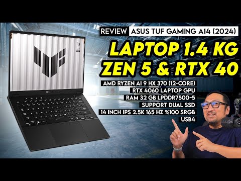 Laptop Gaming Mungil & Kencang dng AMD Zen 5 & RTX 40: Review ASUS TUF Gaming A14 (2024) FA401WV