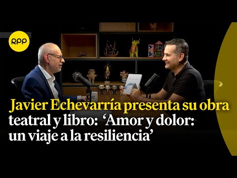 Javier Echevarría presenta su obra teatral y libro 'Amor y dolor: un viaje a la resiliencia'