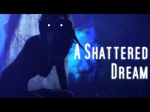 [SFM] A Shattered Dream - Saxxy Awards 2016 Honorable Mention