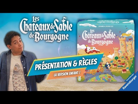 Les châteaux de sables de Bourgogne - Présentation et Règles