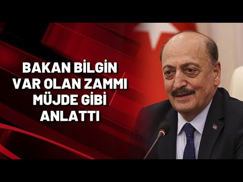 BAKAN BİLGİN VAR OLAN ZAMMI MÜJDE GİBİ ANLATTI