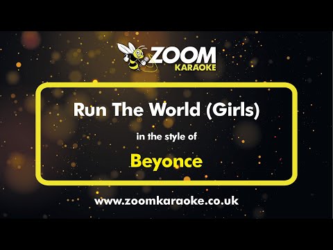 Beyonce - Run The World (Girls) - Karaoke Version from Zoom Karaoke