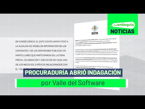 Procuraduría abrió indagación por Valle del Software - Teleantioquia Noticias
