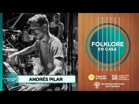Entevista y música con Andrés Pilar en Folklore en Casa