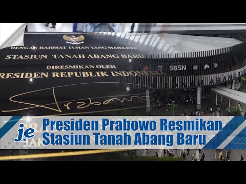 Moment Presiden Prabowo Lihat dan Resmikan Stasiun Tanah Abang Baru