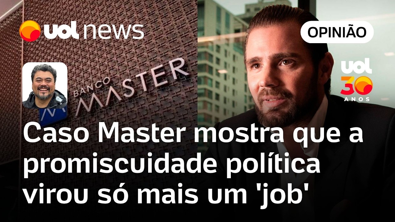 Caso Master mostra que promiscuidade política virou só mais um ‘job’ no Brasil | Leonardo Sakamoto