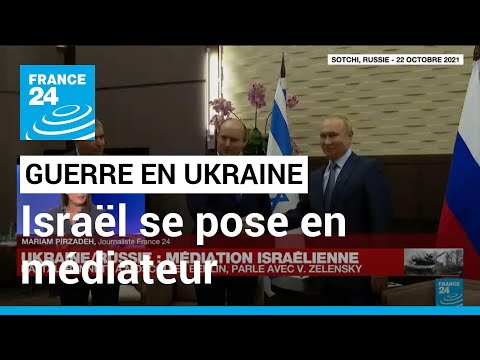 Guerre en Ukraine : une tentative de médiation israélienne dans le conflit • FRANCE 24
