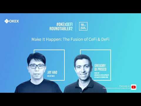 CeFi + DeFi = ? - #OKExDeFi Roundtable #2 Highlight