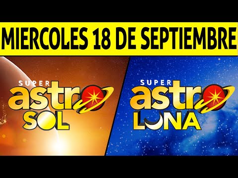 Resultado ASTRO SOL y ASTRO LUNA del Miércoles 18 de Septiembre de 2024  SUPER ASTRO