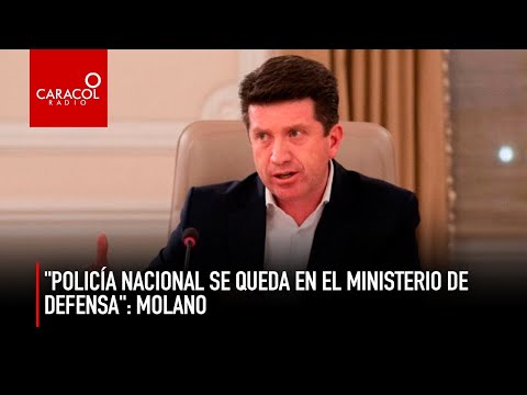 Diego Molano: Policía Nacional se queda en el Ministerio de Defensa