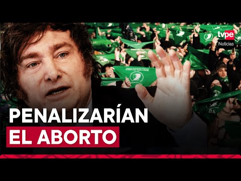 Argentina: partido de Javier Milei presenta proyecto para penalizar el aborto