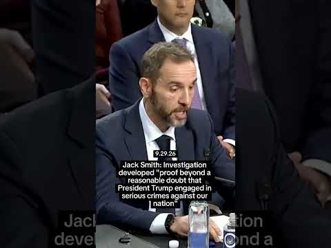 Jack Smith: Trump Investigation Developed Proof "Beyond a Reasonable Doubt" of HIs Crimes