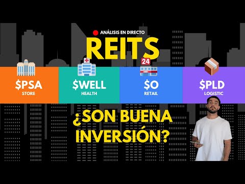REITs: ¿SON BUENA INVERSIÓN? | Análisis completo: $PSA, $WELL, $O y $PLD
