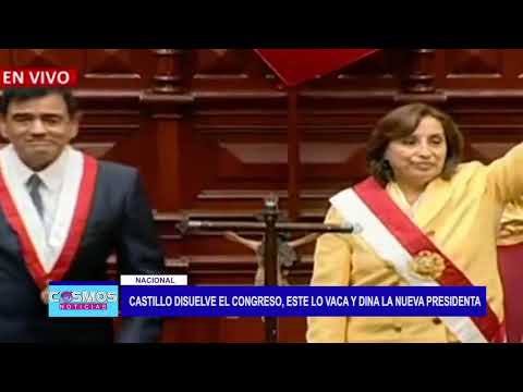 Crónica: Castillo disuelve el Congreso, este lo vaca y Dina la nueva presidenta