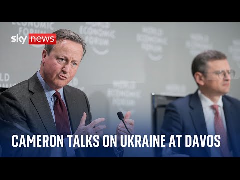 Watch live: UK Foreign Sec David Cameron and Ukraine FM Dmytro Kuleba discuss the war at Davos 2024