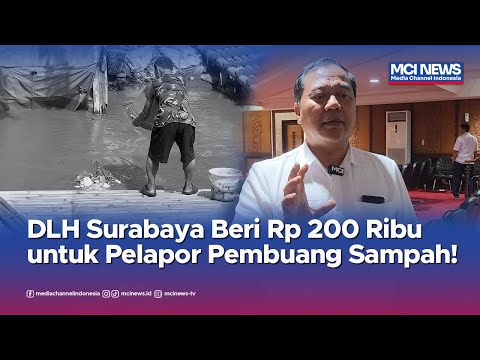 Video thumbnail DLH Surabaya Beri Rp 200 Ribu untuk Pelapor Pembuang Sampah
