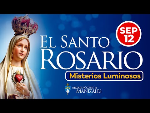 Santo Rosario de hoy jueves 12 septiembre 2024 I Arquidiócesis de Manizales I Misterios Luminosos.