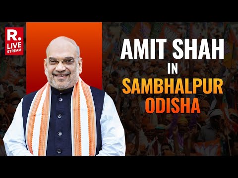 Amit Shah In Sambhalpur, Odisha: Lok Sabha Elections 2024 | Elections 2024 | Republic TV LIVE