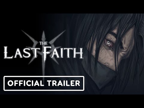 The Last Faith - Official Release Date Trailer