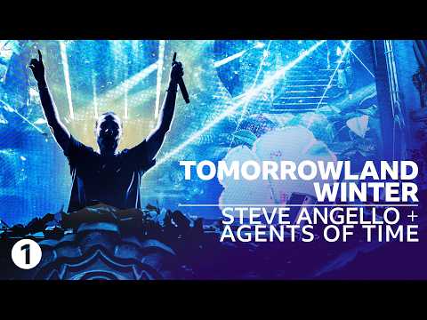 Radio 1 at Tomorrowland Winter - Steve Angello and Agents of Time