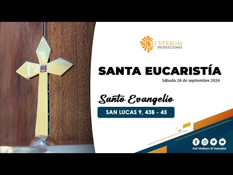 Santa Eucaristía  | 28 de septiembre 2024