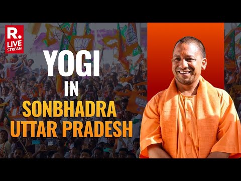 Yogi Adityanath In Sonbhadra,Uttar Pradesh| Lok Sabha Elections 2024 | Republic TV LIVE