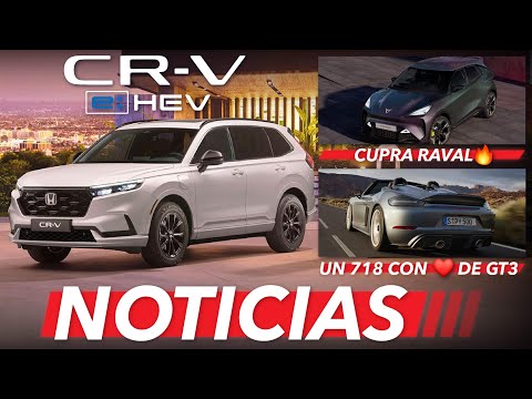 Honda CR-V Plug-In Hybrid ??, CUPRA Raval será un eléctrico accesible y más... | Noticias