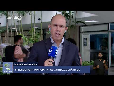 PF prende três dos financiadores de atos golpistas