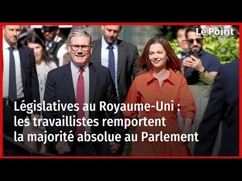 Législatives au Royaume-Uni : les travaillistes remportent la majorité absolue au Parlement