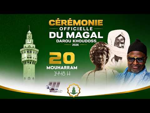 🔴 EN DIRECT | Cérémonie officielle du Grand Magal de Darou Khoudoss – Édition 2026
