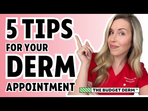 Dermatologist Appointment Tips: Organize, Share, Prepare, Ask, Set Goals
