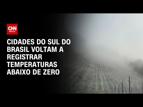 ​Rio Grande do Sul e Santa Catarina voltam a registrar temperaturas abaixo de zero | CNN PRIME TIME