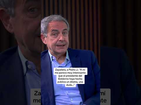 Zapatero: Me parece muy interesante que el presidente del Gobierno haya hecho público un dilema