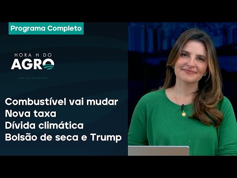 Combustível vai mudar, nova taxa, dívida climática, bolsão de seca e Trump - Hora H do Agro 12/10/24