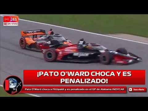 Pato O'Ward choca a Fittipaldi y es penalizado en el GP de Alabama INDYCAR