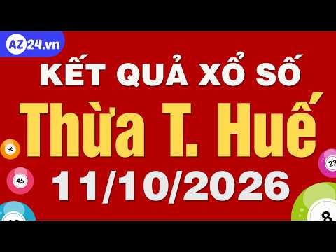 Xổ số Thừa Thiên Huế ngày 11 tháng 10 - XSTTH - SXTTH - XSHUE - Kết quả xổ số kiến thiết Huế hôm nay