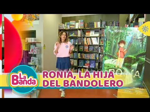 Lee con La Banda | 'Ronia, la hija del bandolero', una historia que busca la verdad y la amistad