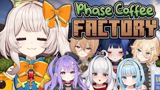 WE ARE SOOOO BACK!【MINECRAFT: PHASE COFFEE FACTORY】