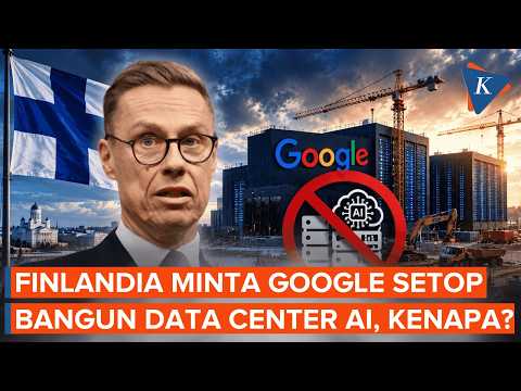 Finlandia Minta Google Hentikan Pembangunan Pusat Data AI, Ada Apa?